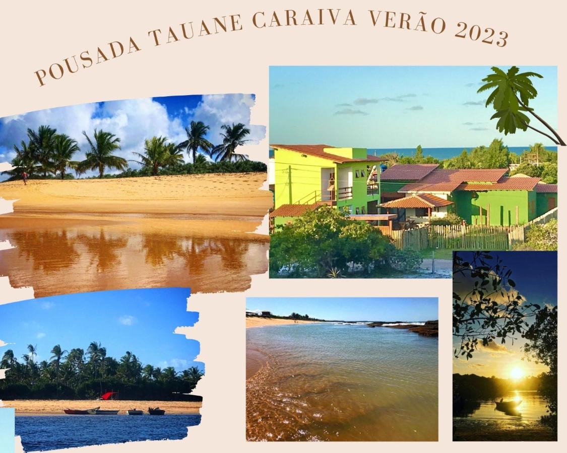 Pousada Tauane Caraiva Exterior photo